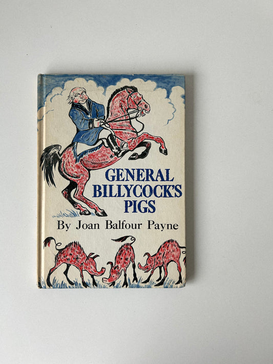 General Billycock’s Pigs