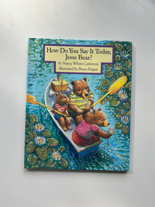 How Do You Say It Today, Jesse Bear?